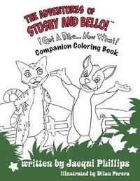 bokomslag The Adventures of Stushy and Bello! "I Got A Bike... Now What!" Coloring Book: Color Me Happy Paws And All Companion Coloring Book