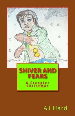 Shiver and Fears 1