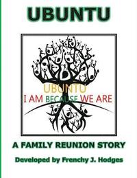 bokomslag Ubuntu: A Family Reunion Story: The Mathis Family Reunion