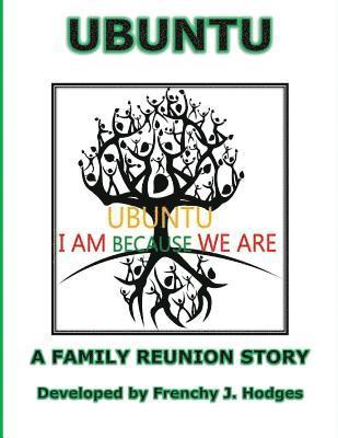 Ubuntu: A Family Reunion Story: The Mathis Family Reunion 1