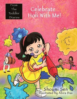 Celebrate Holi With Me! 1