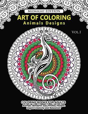 bokomslag Art of Coloring Animal Design Midnight Edition: An Adult Coloring Book with Mandala Designs, Mythical Creatures, and Fantasy Animals for Inspiration a