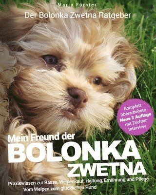bokomslag Bolonka Zwetna: Mein Freund der Bolonka (Praxiswissen: Auswahl, Haltung, Erziehung)