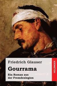 bokomslag Gourrama: Ein Roman aus der Fremdenlegion