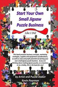 bokomslag Start Your Own Small Jigsaw Puzzle Business: Like I Did