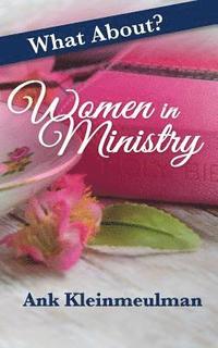 bokomslag What About: Women in Ministry