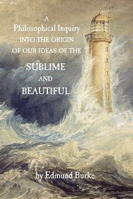 bokomslag A Philosophical Inquiry into the Origin of our Ideas of the Sublime and Beautiful