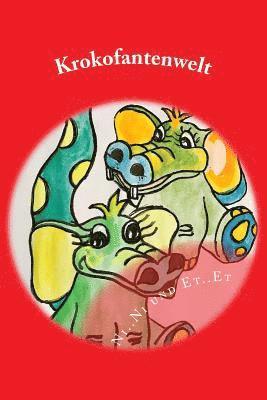 Theresia Maria Lage - Ni..Ni und Et..Et, die kleinen Krokofanten: Ein Geschichte über die kleine Eifersucht, Häftad