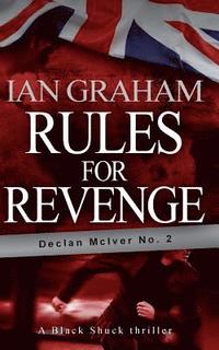 bokomslag Rules For Revenge: a Black Shuck thriller (Declan McIver No. 2)