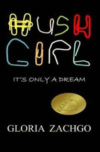 bokomslag Hush Girl: It's Only a Dream
