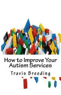 bokomslag How to Improve Your Autism Services