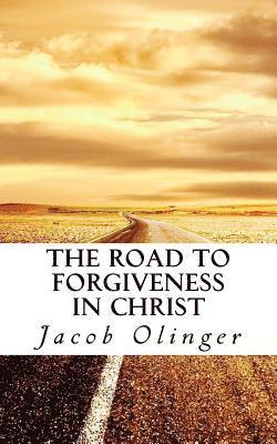 bokomslag The Road to Forgiveness in Christ