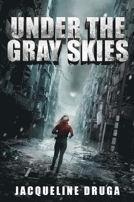 Jacqueline Druga - Under the Gray Skies, Häftad