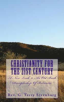 bokomslag Christianity For The 21st Century: ?A New Look @ An Old Book? / Baptist Discipleship