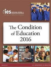 bokomslag The Condition of Education 2016