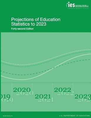 bokomslag Projections of Education Statistics to 2023: Forty-Second Edition