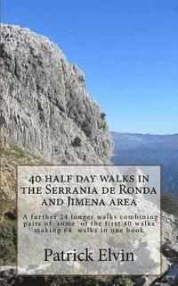 bokomslag 40 Half Day Walks in the Serrania de Ronda and Jimena Area