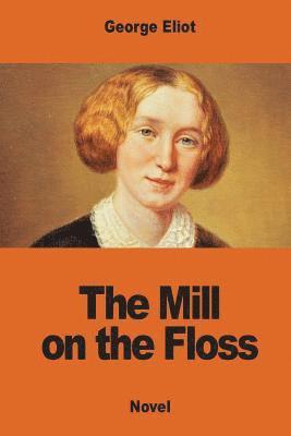 The Mill on the Floss 1