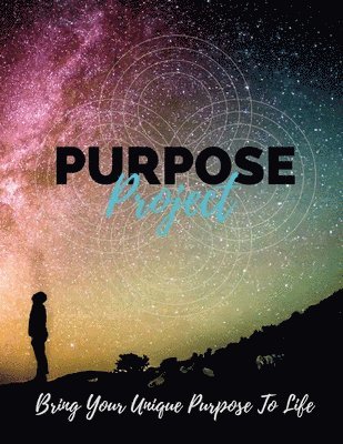 Zac Tinney, Joe Elliott - Purpose Project: Bring Your Unique Purpose To Life, Häftad