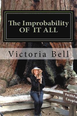 The Improbability of It All 1