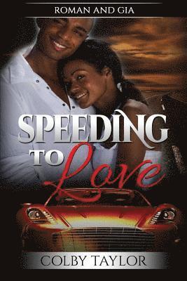 Colby Taylor - Speeding to Love, Häftad
