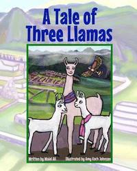 bokomslag A Tale of Three Llamas