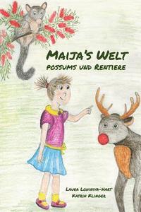 bokomslag Maija's Welt: Possums und Rentiere