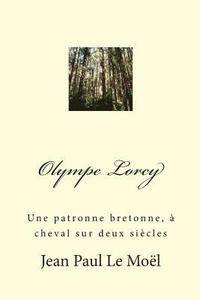 bokomslag Olympe Lorcy: Une patronne bretonne, à cheval sur deux siècles