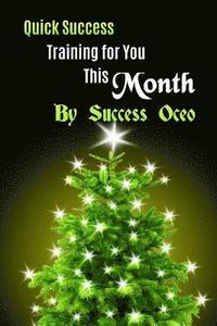 bokomslag Quick Success Training for You This Month