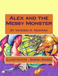 bokomslag Alex and the Messy Monster