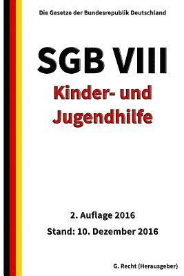 SGB VIII - Kinder- und Jugendhilfe, 2. Auflage 2016 1