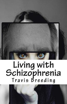 bokomslag Living with Schizophrenia