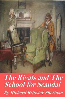 bokomslag The Rivals and The School for Scandal