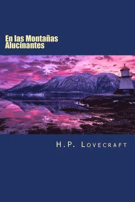 H. P. Lovecraft, Anton Rivas - En las Montanas Alucinantes: (At the Mountains of Madness), Häftad. Tillgänglighet: Lägg i varukorg