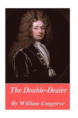 The Double-Dealer 1