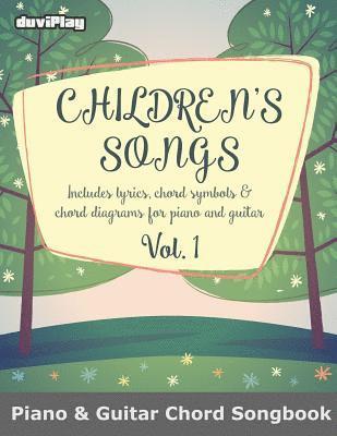 Children's Songs (Piano & Guitar Chord Songbook). Vol 1. 1