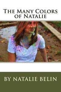 bokomslag The Many Colors of Natalie: By Natalie Belin