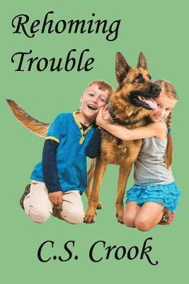 Rehoming Trouble 1