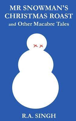 bokomslag MR Snowman's Christmas Roast and Other Macabre Tales