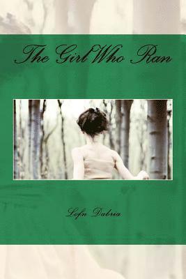 Lofn Dabria - The Girl Who Ran, Häftad
