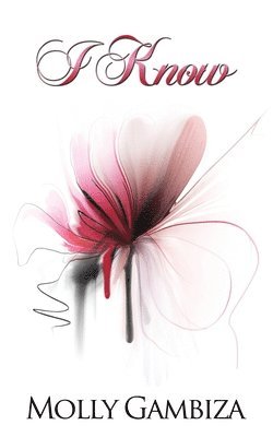 Molly Gambiza - I Know, Häftad