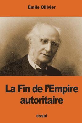 La Fin de l'Empire autoritaire