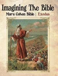 bokomslag Imagining The Bible - Exodus: Mar-e Cohen Bible