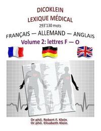 bokomslag Dicoklein lexique medical Vol.2: francais-allemand-anglais, 293'130 mots
