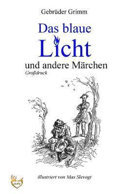 bokomslag Das blaue Licht und andere Märchen (Großdruck)