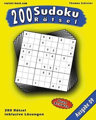 bokomslag 200 Sudoku Rätsel, Ausgabe 09: 200 schwere 9x9 Sudoku mit Lösungen, Ausgabe 09