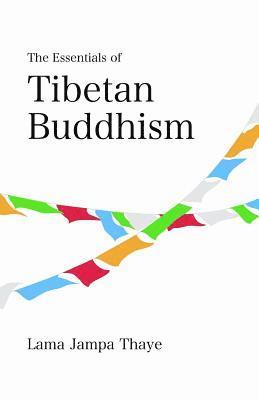 The Essentials of Tibetan Buddhism 1