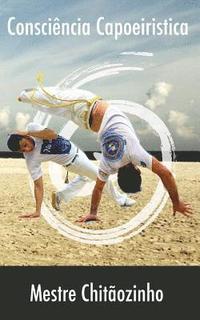 bokomslag Consciencia Capoeiristica