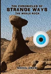 bokomslag The Chronicles of Strange Ways: The Whale Rock