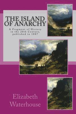 The Island of Anarchy: A Fragment of History in the 20th Century 1